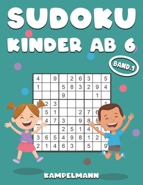 Cover for Kampelmann · Sudoku Kinder Ab 6 (Paperback Book) (2021)