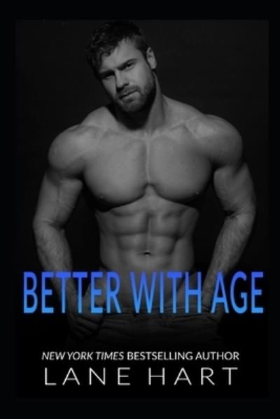 Cover for Lane Hart · Better With Age (Paperback Book) (2021)