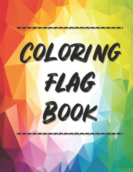 Cover for Pc Sweetie · Coloring Flag Book (Paperback Book) (2021)