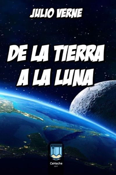 Cover for Julio Verne · De la Tierra A la Luna (Paperback Book) (2021)
