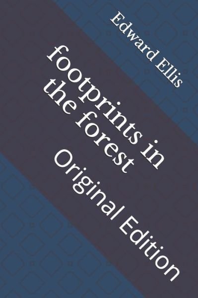Cover for Edward Sylvester Ellis · Footprints in the Forest (Paperback Book) (2021)