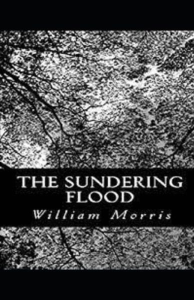 Cover for William Morris · The Sundering Flood Illustrated (Paperback Book) (2021)