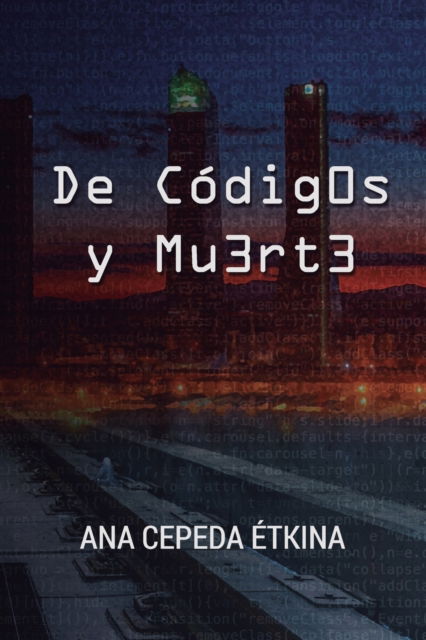 Cover for Ana Cepeda Etkina · De Codigos y Muerte - Serie Castro (Paperback Book) (2022)