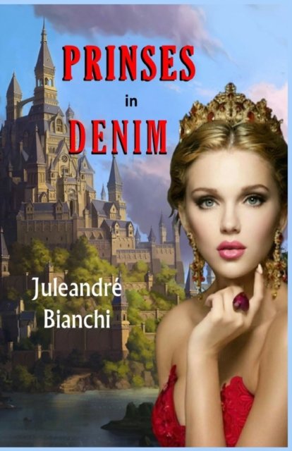 Cover for Juleandre Bianchi · Prinses in Denim (Paperback Bog) (2022)