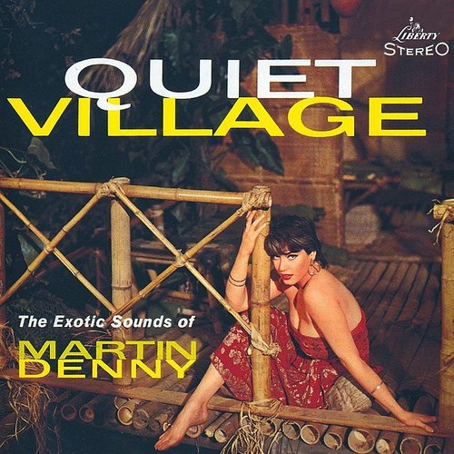 Cover for Martin Denny · Quiet Village (LP) [Limited edition] (2020)