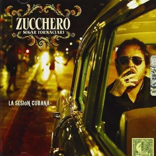 Cover for Zucchero · La Sesion Cubana (CD) (2014)