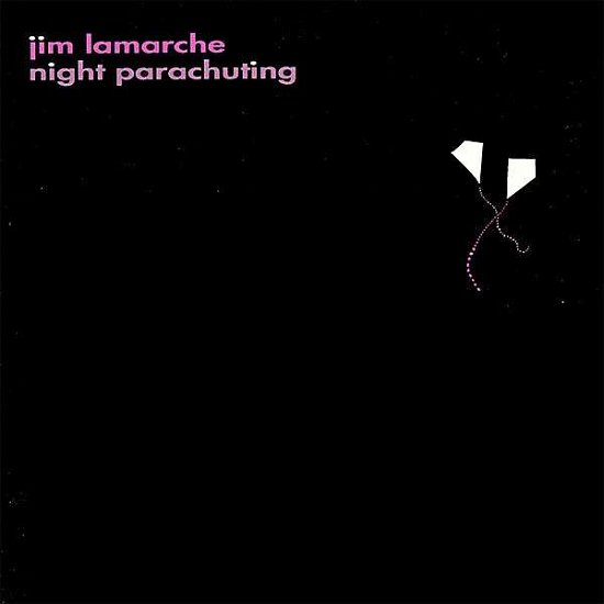 Cover for Jim Lamarche · Night Parachuting (CD) (2008)
