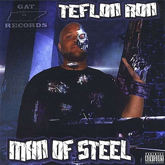 Man of Steel - Teflon Ron - Music -  - 0634479812781 - June 10, 2008