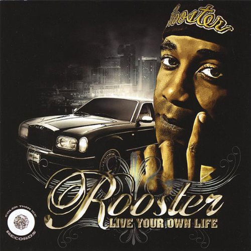 Cover for Rooster · Live Your Own Life (CD) (2008)