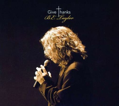 Cover for Be Taylor · Give Thanks (CD) [Digipak] (2008)