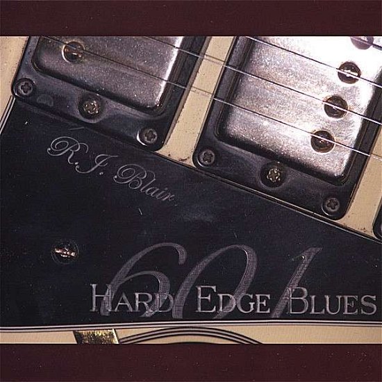 Cover for 601 Blues · Hard Edge Blues (CD) (2008)