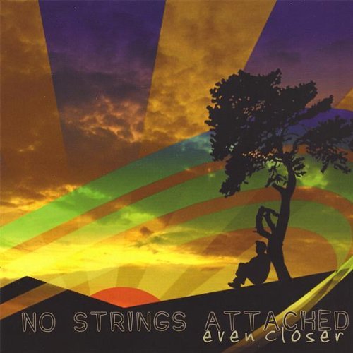 Cover for No Strings Attached · Even Closer (CD) (2008)