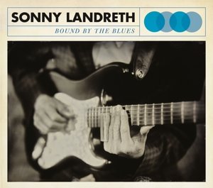 Cover for Landreth Sonny · Bound by the Blues (LP) [180 gram edition] (2015)