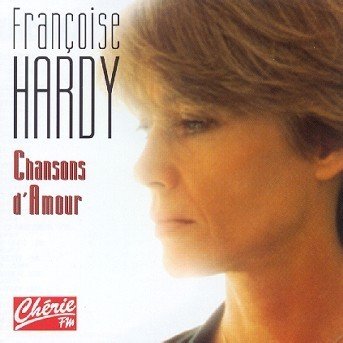 Cover for Francoise Hardy · Chansons D'amour (CD) (2018)