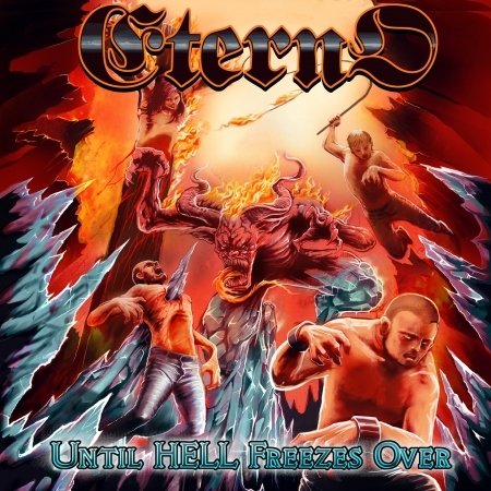 Cover for Eterno · Unitil Hell Freezes Over (CD) (2015)
