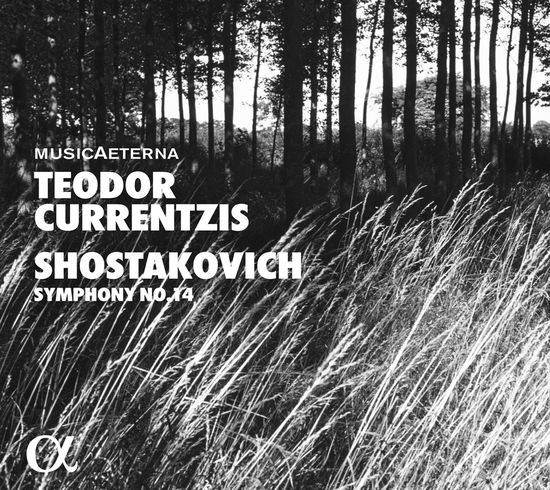 Symphony 14 - Shostakovich / Musicaeterna / Currentzis - Muzyka - Alpha - 3760014193781 - 25 sierpnia 2017