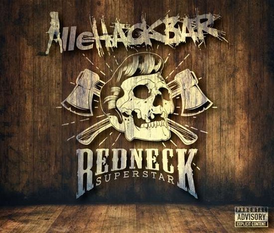 Redneck Superstar - Allehackbar - Música - RECORD JET - 4050215298781 - 27 de outubro de 2017