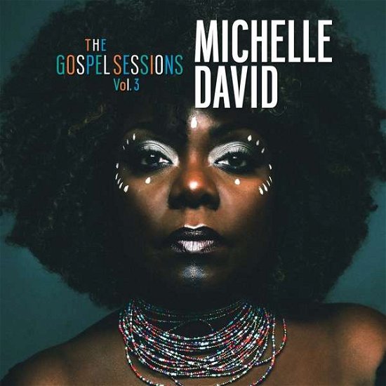 Cover for Michelle David · The Gospel Sessions Vol.3 (CD) (2019)