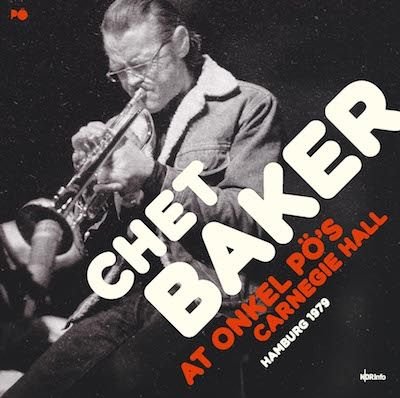Cover for Chet Baker · At Onkel Pö's Carnegie Hall Hamburg 1979 RSD22 (LP) (2022)