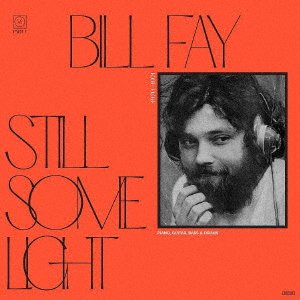 Cover for Bill Fay · Still Some Light: Part 1 (CD) [Japan Import edition] (2022)