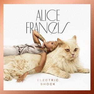 Cover for Alice Francis · Electric Shock (CD) [Japan Import edition] (2017)