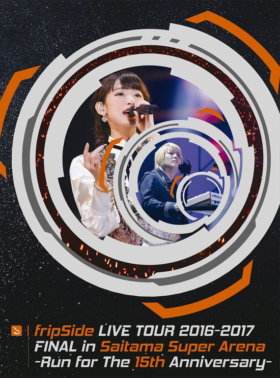 Fripside Live Tour 2016-2017 Final in Saitama Super Arena -run for the 15th Anni - Fripside - Music - NBC UNIVERSAL ENTERTAINMENT JAPAN INC. - 4988102567781 - September 6, 2017