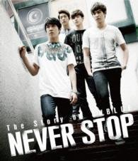 The Story of Cnblue / Never Stop - Cnblue - Musik - WARNER MUSIC JAPAN CO. - 4988104084781 - 16. juli 2014