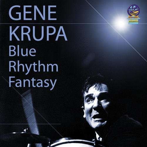 Cover for Gene Krupa · Blue Rhythm Fantasy (CD) (2017)