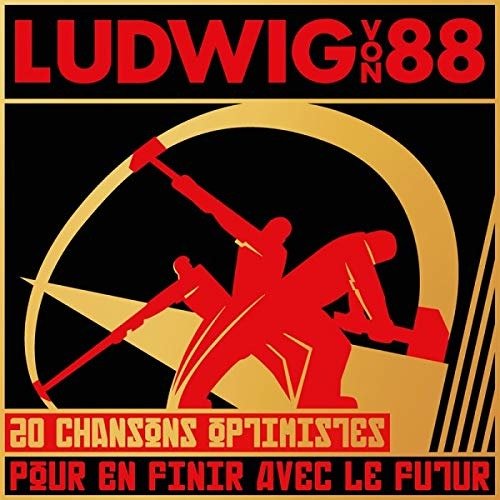 Cover for Ludwig Von 88 · Pour En Finir Avec Le Futur (LP) (2019)