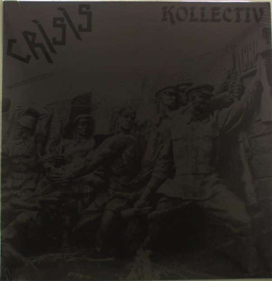 Cover for Crisis · Kollectiv (LP) (2014)
