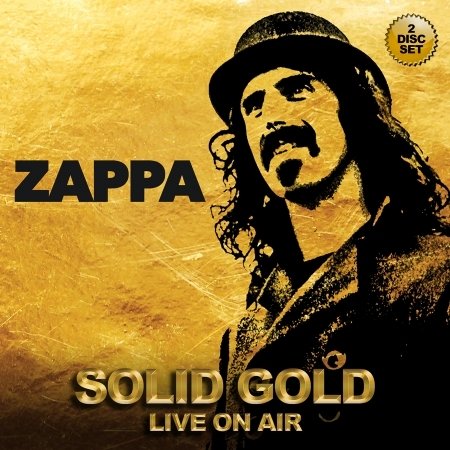 Cover for Frank Zappa · Solid Gold - Live On Air (CD) (2016)
