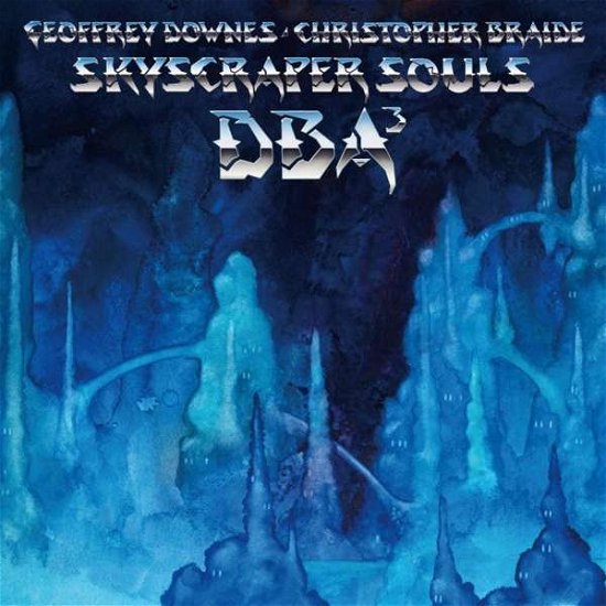 Cover for Downes Braide Association · Skyscraper Souls (CD) (2017)
