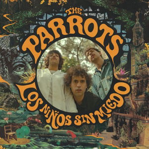 Los Ninos Sin Miedo - Parrots - Musik - HEAVENLY RECORDINGS - 5414939940781 - 26. august 2016