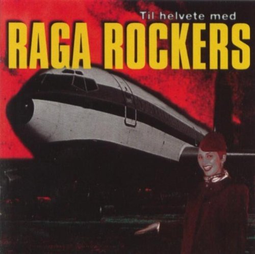 Cover for Raga Rockers · Till Helvete med Raga Rockers (CD) (2003)