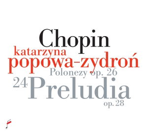 Cover for Frederic Chopin · Preludes Op.28/Polonaises Op.26 (CD) (2016)