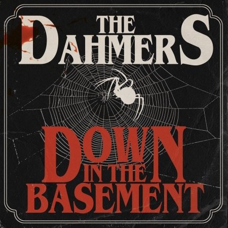 Dahmers · Down In The Basement (CD) (2018)