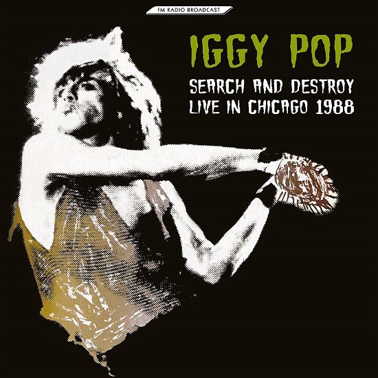 Cover for Iggy Pop · Search and Destroy - Live in Chicago 1988 (VINIL) (2022)