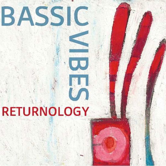 Cover for Bassic Vibes · Returnology (CD) (2017)