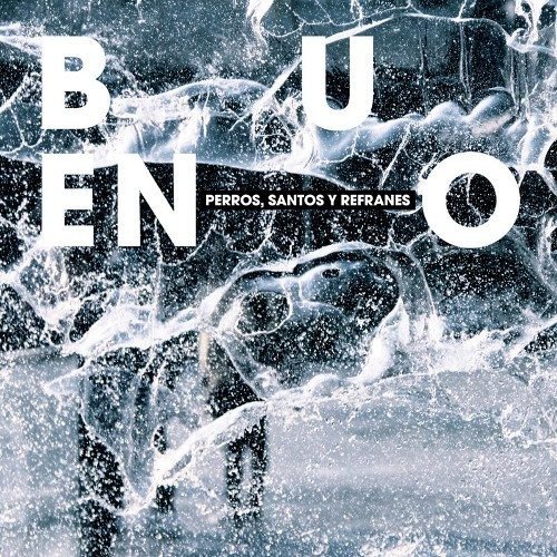 Cover for Bueno · Perros, Santos Y Refranes (CD) (2015)
