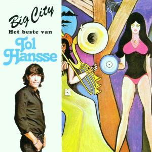 Cover for Tol Hansse · Big City Het Beste Van (CD) (1999)
