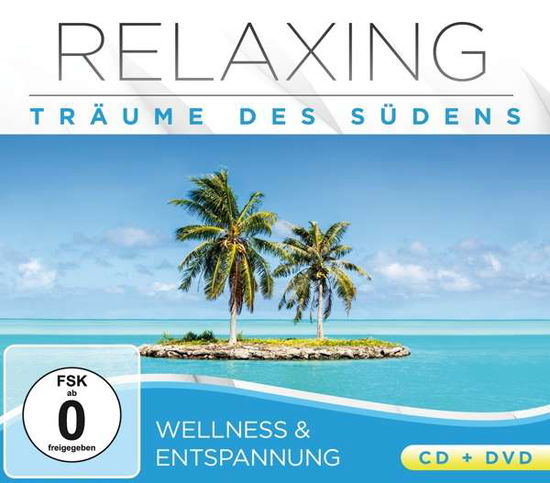 Cover for Relaxing - Traume Des Sudens (CD) (2018)