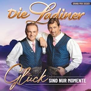 Cover for Die Ladiner · Gluck Sind Nur Momente (CD) (2023)