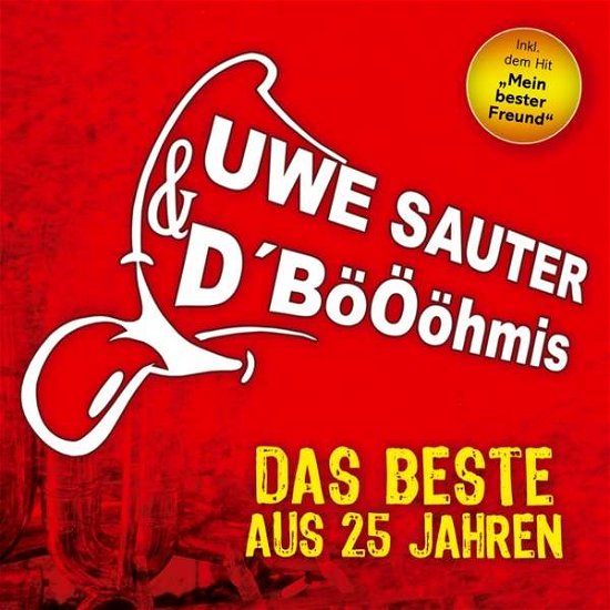 Das Beste Aus 25 Jahren - Uwe Sauter & D'böööhmis - Musik - TYROLIS - 9003549532781 - 19. september 2017