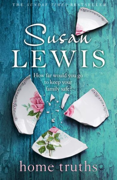 Home Truths - Susan Lewis - Books - HarperCollins Publishers - 9780008286781 - August 22, 2019