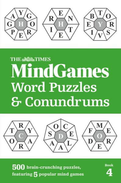 Cover for The Times Mind Games · The Times MindGames Word Puzzles and Conundrums Book 4: 500 Brain-Crunching Puzzles, Featuring 5 Popular Mind Games - The Times Puzzle Books (Paperback Bog) (2020)