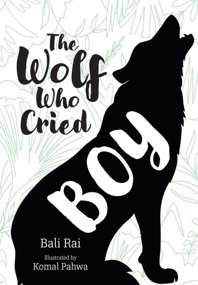 Cover for Bali Rai · The Wolf Who Cried Boy: Fluency 6 - Big Cat for Little Wandle Fluency (Paperback Book) (2023)