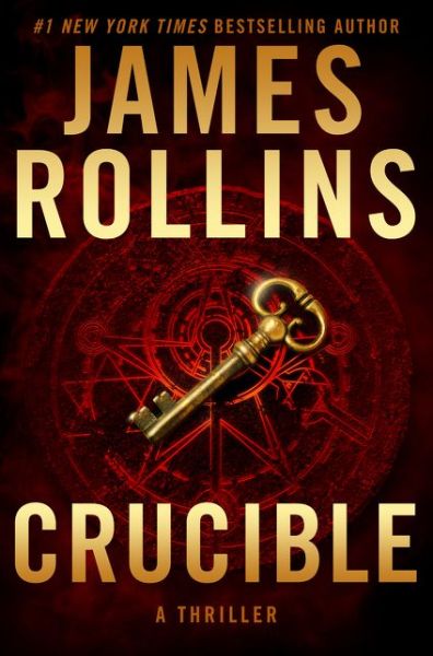 Cover for James Rollins · Crucible (Book) (2019)