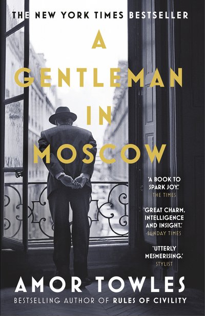 Cover for Amor Towles · A Gentleman in Moscow: The worldwide bestseller (Paperback Book) (2017)