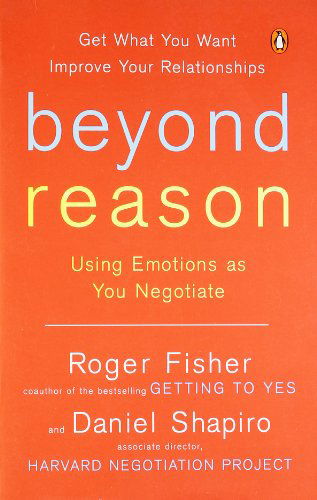 Cover for Roger Fisher · Beyond Reason: Using Emotions as You Negotiate (Paperback Book) (2006)