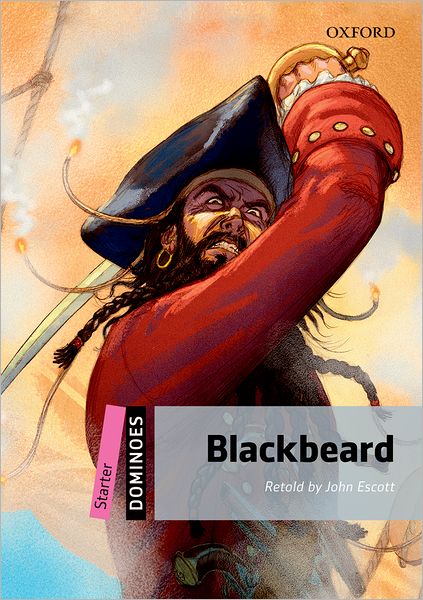 Cover for John Escott · Dominoes: Starter: Blackbeard Pack - Dominoes (Book) [New edition] (2009)